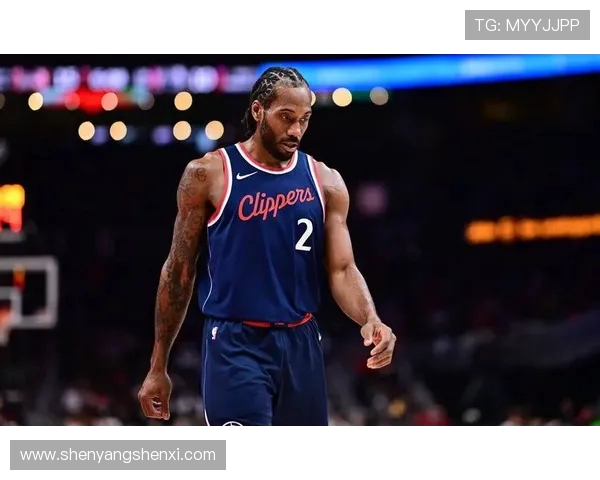 卡怀·莱昂纳德的防守与关键时刻得分能力成为总冠军保障